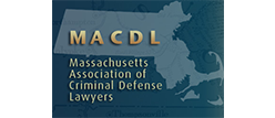 MACDL | Massachusetts Association of Criminal Defense Lawyers